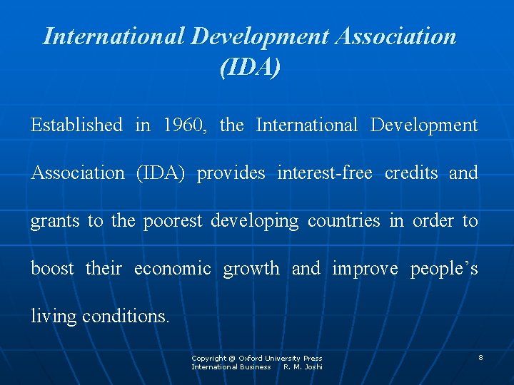 International Development Association (IDA) Established in 1960, the International Development Association (IDA) provides interest-free
