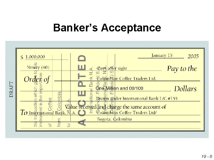 Banker’s Acceptance 19 - 8 
