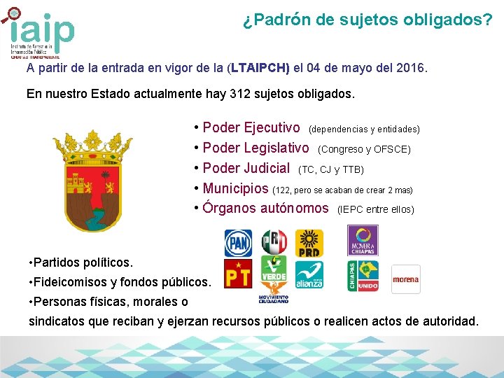 ¿Padrón de sujetos obligados? A partir de la entrada en vigor de la (LTAIPCH)