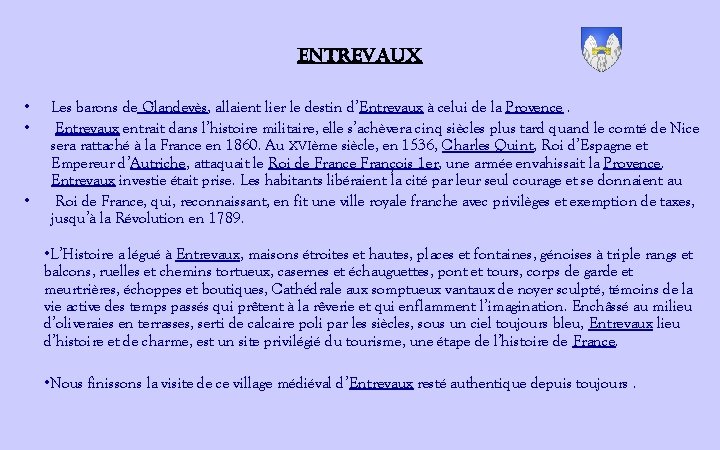 entrevaux • • • Les barons de Glandevès, allaient lier le destin d’Entrevaux à