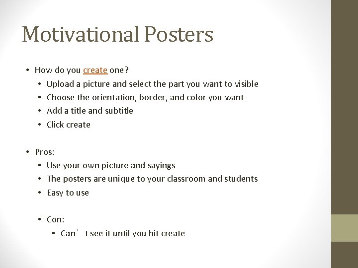 Motivational Posters • How do you create one? • Upload a picture and select