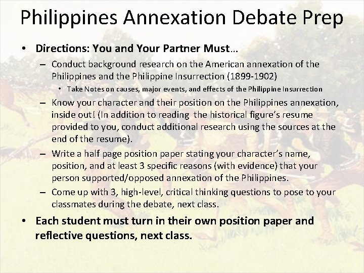 Philippines Annexation Debate Prep • Directions: You and Your Partner Must… – Conduct background