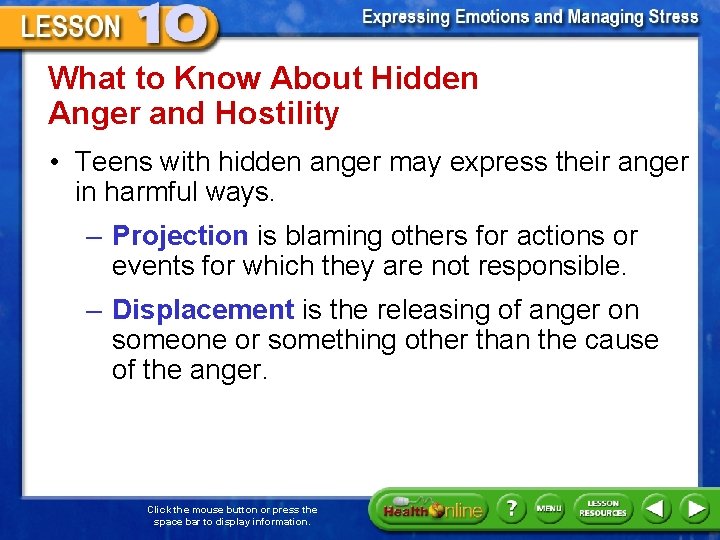 What to Know About Hidden Anger and Hostility • Teens with hidden anger may