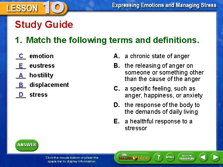 Study Guide 1. Match the following terms and definitions. ___ emotion C A. a