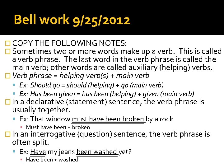 Bell work 9/25/2012 � COPY THE FOLLOWING NOTES: � Sometimes two or more words