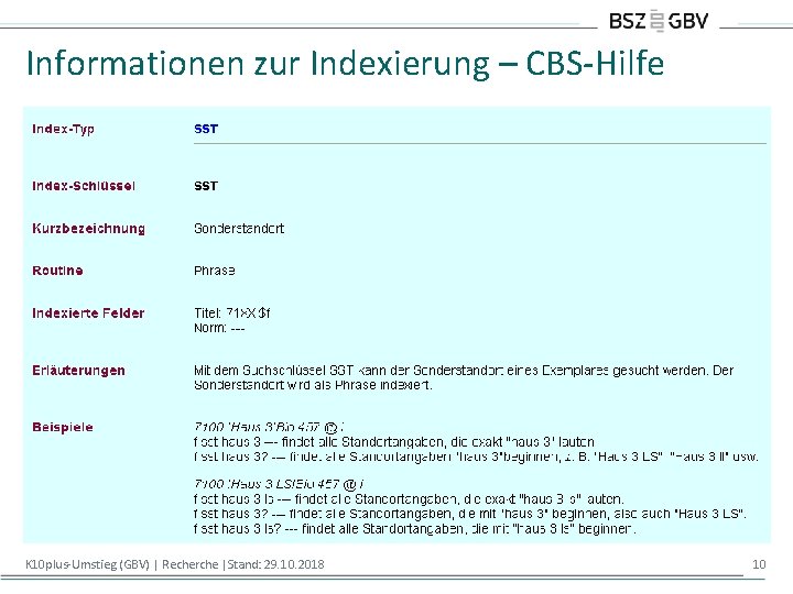 Informationen zur Indexierung – CBS-Hilfe K 10 plus-Umstieg (GBV) | Recherche |Stand: 29. 10.