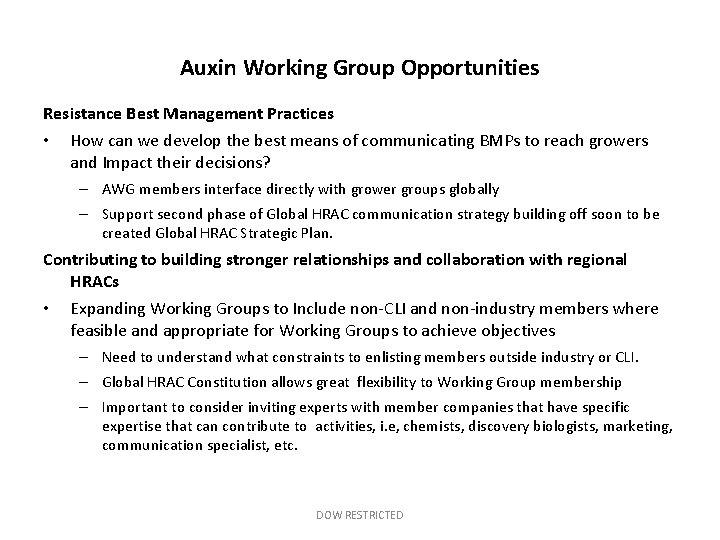 Auxin Working Group Opportunities Resistance Best Management Practices • How can we develop the