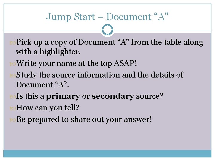 Jump Start – Document “A” Pick up a copy of Document “A” from the