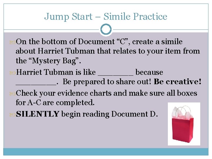 Jump Start – Simile Practice On the bottom of Document “C”, create a simile