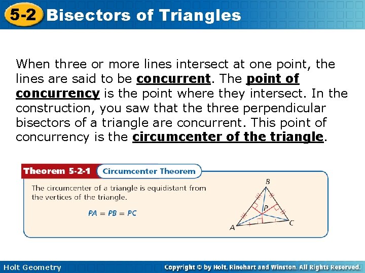 5 -2 Bisectors of Triangles When three or more lines intersect at one point,