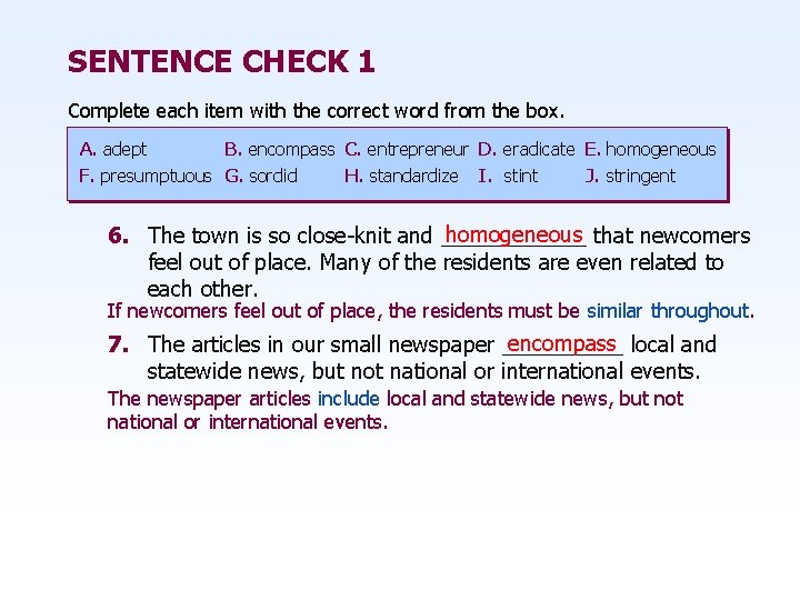 SENTENCE CHECK 1 Complete each item with the correct word from the box. A.