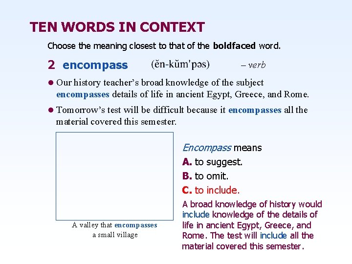 TEN WORDS IN CONTEXT Choose the meaning closest to that of the boldfaced word.