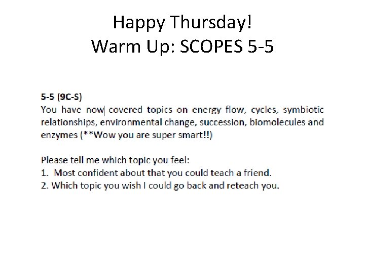 Happy Thursday! Warm Up: SCOPES 5 -5 