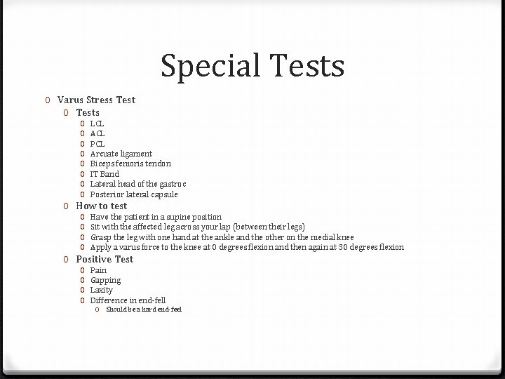 Special Tests 0 Varus Stress Test 0 Tests 0 0 0 0 LCL ACL