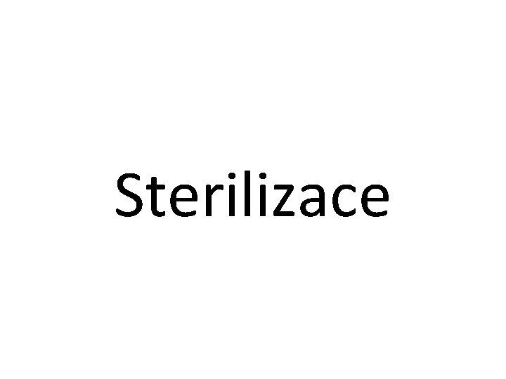 Sterilizace 