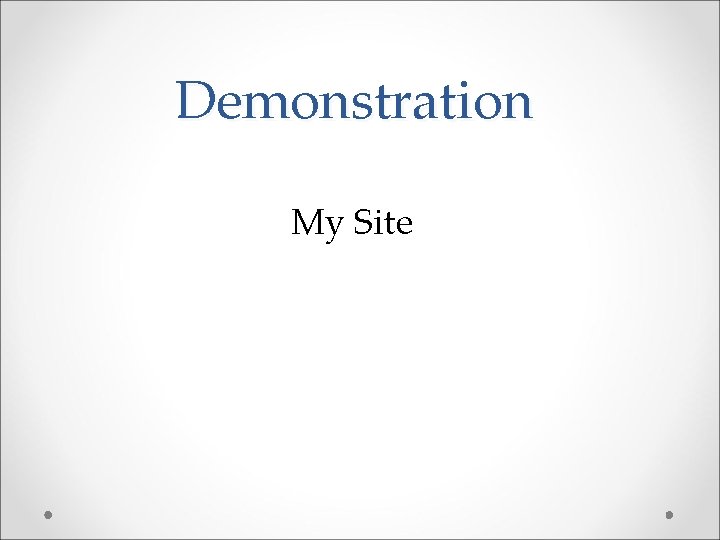 Demonstration My Site 