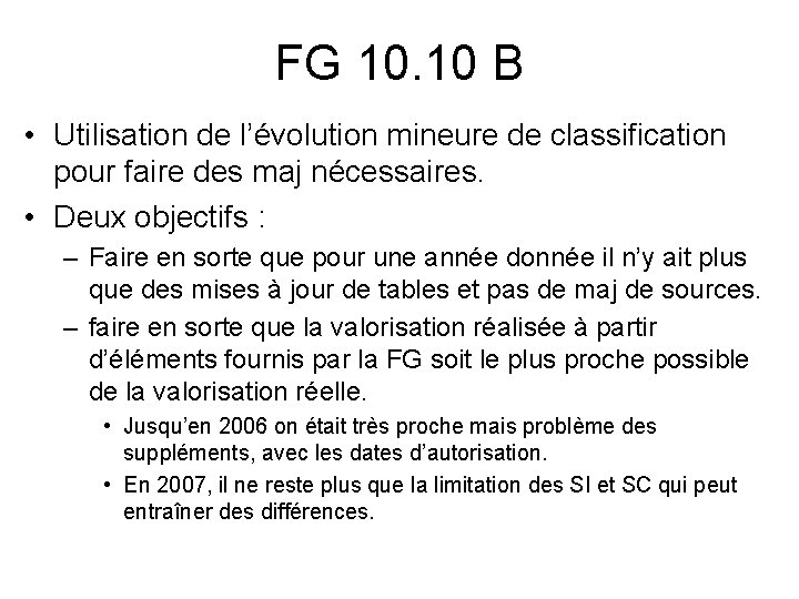 FG 10. 10 B • Utilisation de l’évolution mineure de classification pour faire des FG 10. 10 B • Utilisation de l’évolution mineure de classification pour faire des
