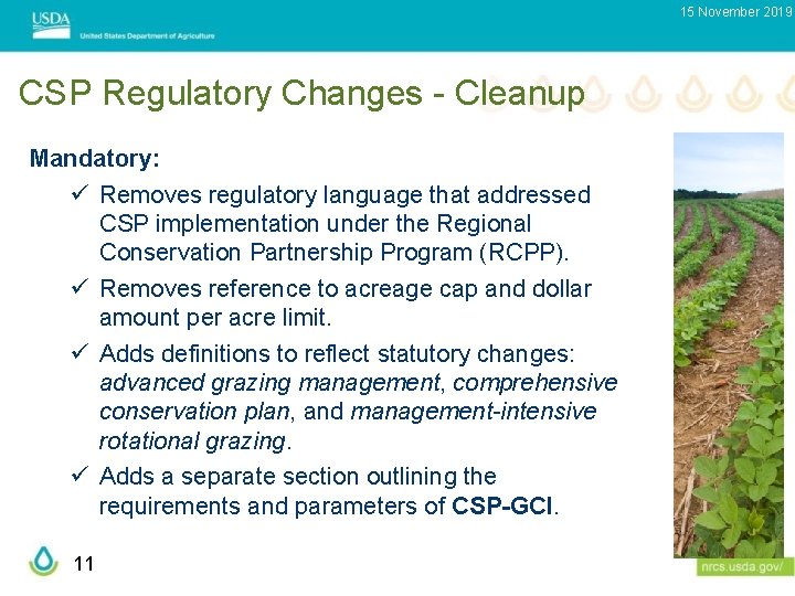 15 November 2019 CSP Regulatory Changes - Cleanup Mandatory: ü Removes regulatory language that