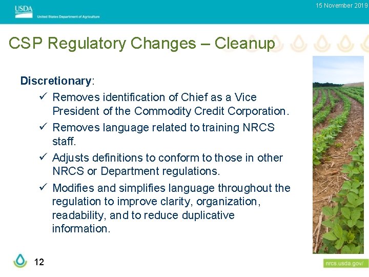 15 November 2019 CSP Regulatory Changes – Cleanup Discretionary: ü Removes identification of Chief