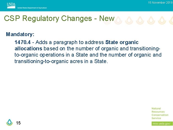 15 November 2019 CSP Regulatory Changes - New Mandatory: 1470. 4 - Adds a