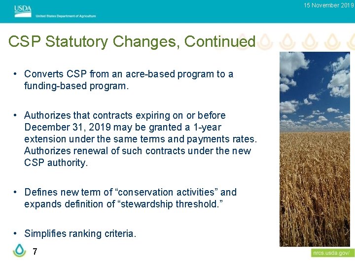 15 November 2019 CSP Statutory Changes, Continued • Converts CSP from an acre-based program