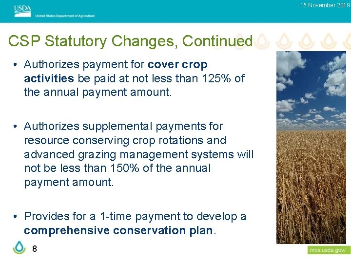 15 November 2019 CSP Statutory Changes, Continued • Authorizes payment for cover crop activities