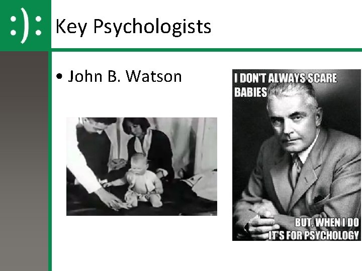 Key Psychologists • John B. Watson 