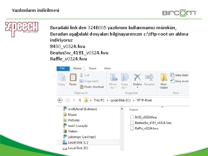 Yazılımların indirilmesi Buradaki link den 324 B 005 yazılımını kullanmamız mümkün, Buradan aşağıdaki dosyaları