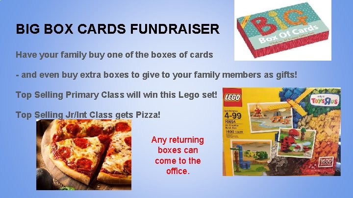 BIG BOX CARDS FUNDRAISER Have your family buy one of the boxes of cards