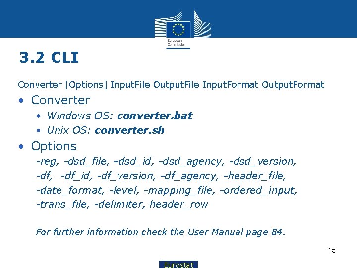 3. 2 CLI Converter [Options] Input. File Output. File Input. Format Output. Format •
