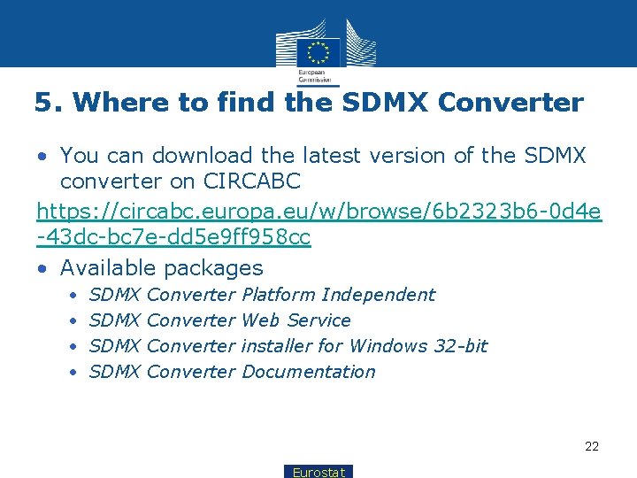 5. Where to find the SDMX Converter • You can download the latest version