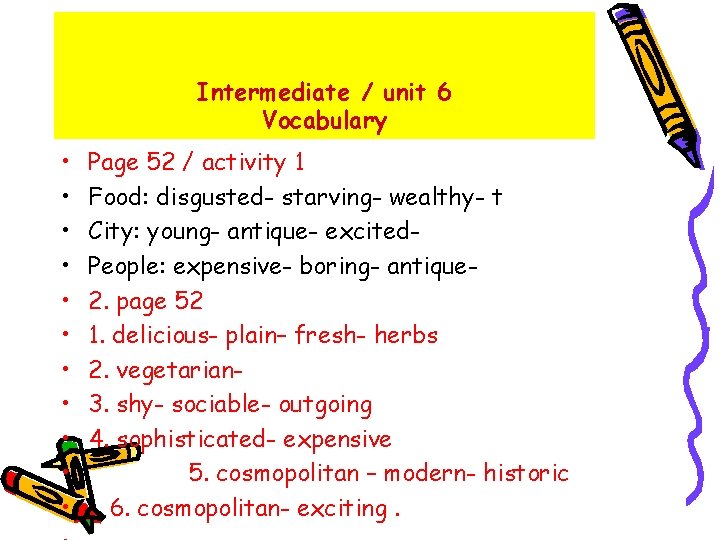 Intermediate / unit 6 Vocabulary • • • Page 52 / activity 1 Food: