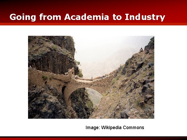 Going from Academia to Industry Image: Wikipedia Commons 