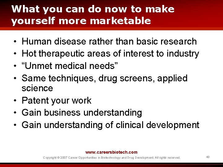 What you can do now to make yourself more marketable • • Human disease