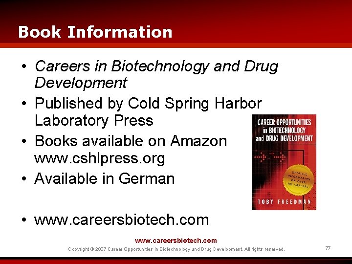 Book Information • Careers in Biotechnology and Drug Development • Published by Cold Spring