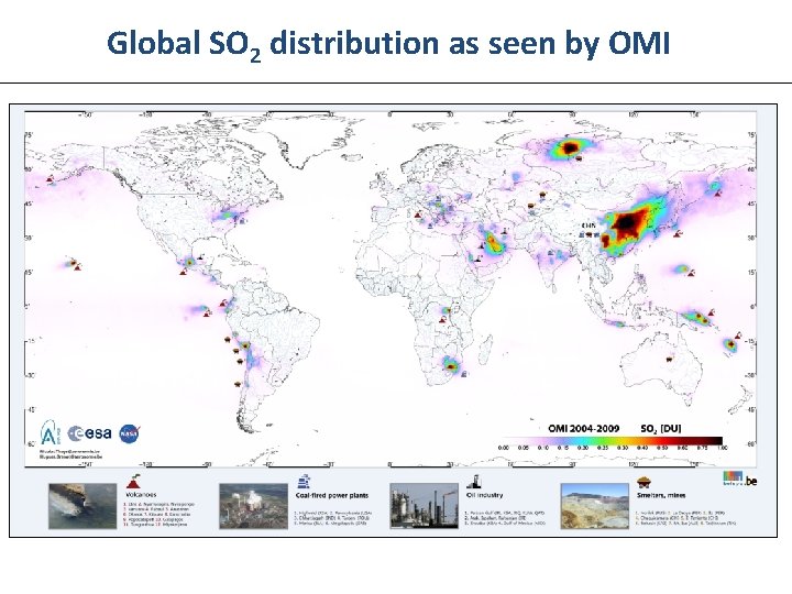 Global SO 2 distribution as seen by OMI 