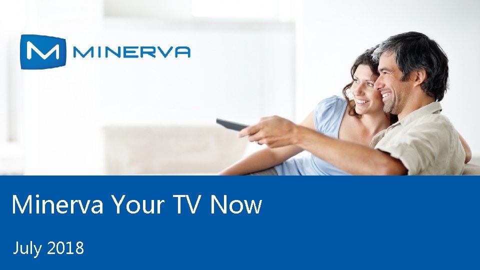 Minerva Your TV Now July 2018 