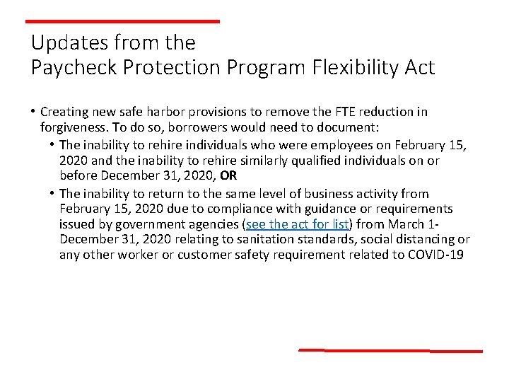 Updates from the Paycheck Protection Program Flexibility Act • Creating new safe harbor provisions