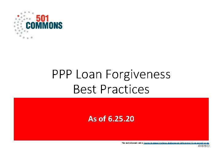 PPP Loan Forgiveness Best Practices As of 6. 25. 20 This work is licensed