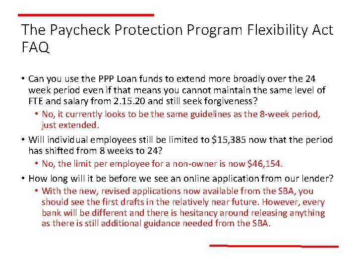 The Paycheck Protection Program Flexibility Act FAQ • Can you use the PPP Loan