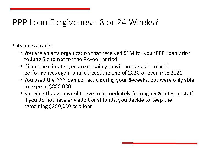 PPP Loan Forgiveness: 8 or 24 Weeks? • As an example: • You are