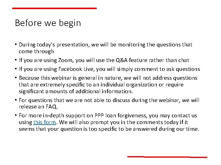 Before we begin • During today’s presentation, we will be monitoring the questions that