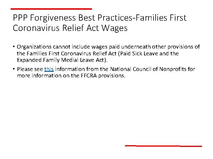 PPP Forgiveness Best Practices-Families First Coronavirus Relief Act Wages • Organizations cannot include wages