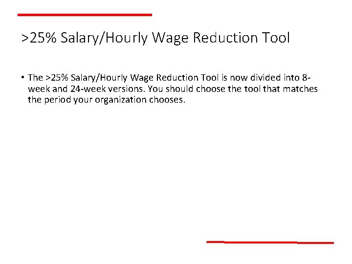 >25% Salary/Hourly Wage Reduction Tool • The >25% Salary/Hourly Wage Reduction Tool is now