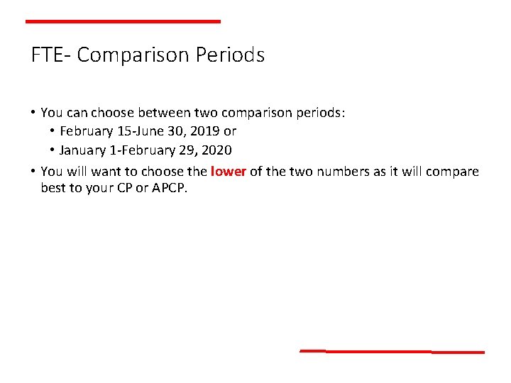 FTE- Comparison Periods • You can choose between two comparison periods: • February 15