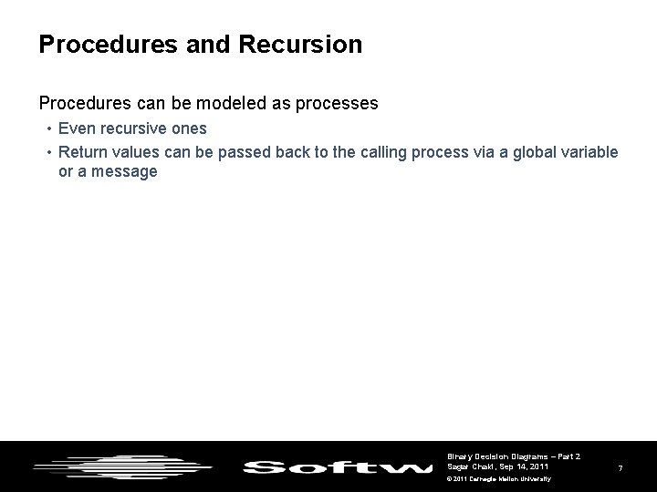 Procedures and Recursion Procedures can be modeled as processes • Even recursive ones •