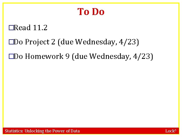 To Do �Read 11. 2 �Do Project 2 (due Wednesday, 4/23) �Do Homework 9