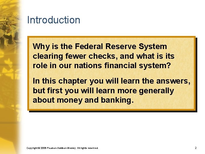 Introduction Why is the Federal Reserve System clearing fewer checks, and what is its