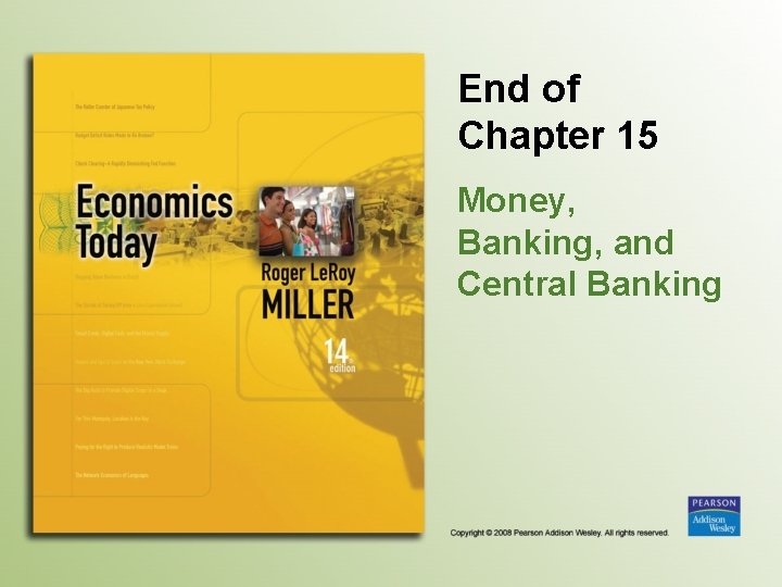 End of Chapter 15 Money, Banking, and Central Banking 