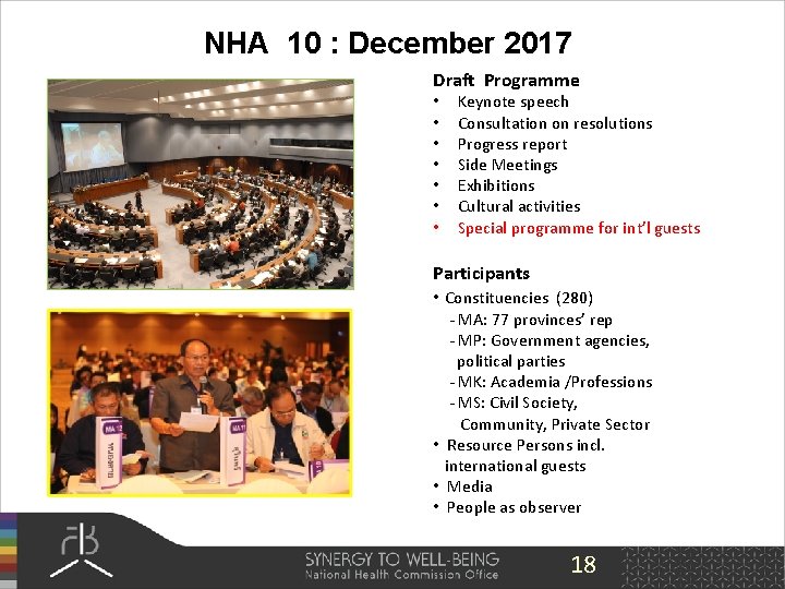 NHA 10 : December 2017 Draft Programme • • Keynote speech Consultation on resolutions